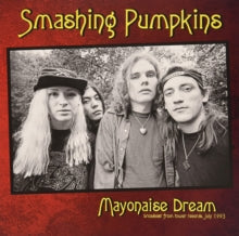Smashing Pumpkins - Mayonaise Dream: Broadcast From Tower Records. July 1993 [Import] (VINYL) | Mint (M) Mint (M)-