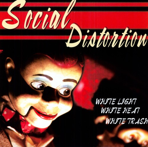 Social Distortion - White Light White Heat White Trash (180 Gram Vinyl) [Import] | Mint (M)-