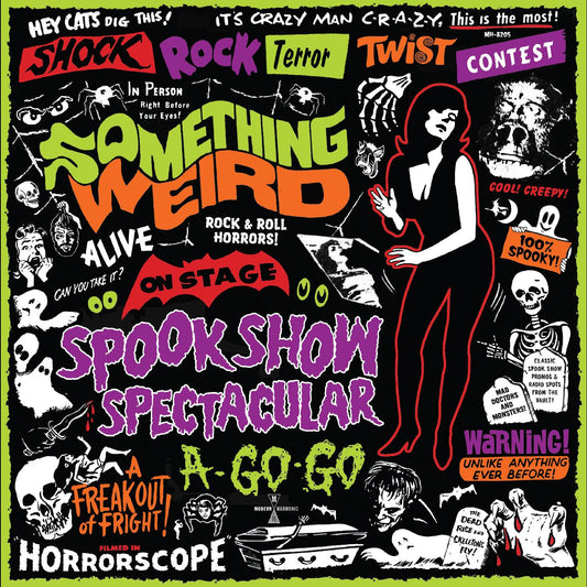 Something Weird - Spook Show Spectacular A-Go-Go |-