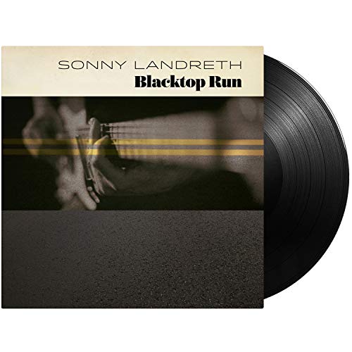 Sonny Landreth - Blacktop Run |-