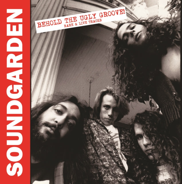 Soundgarden - Behold The Ugly Groove! Rare & Live Tracks [Import] | Mint (M) Mint (M)-