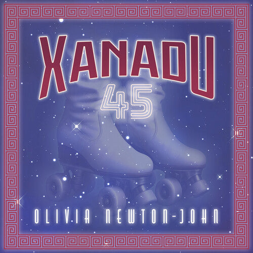 Olivia Newton-john - Xanadu 45 (BF 2025 RSD Exclusive) |-