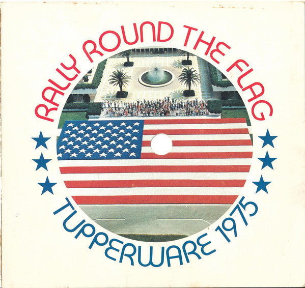 Unknown Artist - Rally Round The Flag - Tupperware 1975 | Near Mint (NM) Near Mint (NM)-