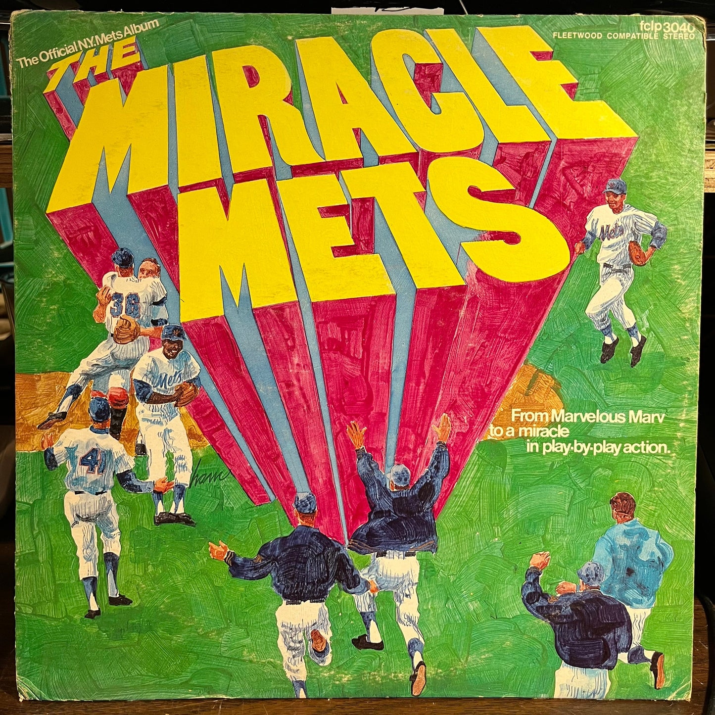 The New York Mets - The Miracle Mets - From Marvelous Marv To A Miracle In Play-By-Play Action (VINYL) | Near Mint- (NM-) Excellent (EX)--