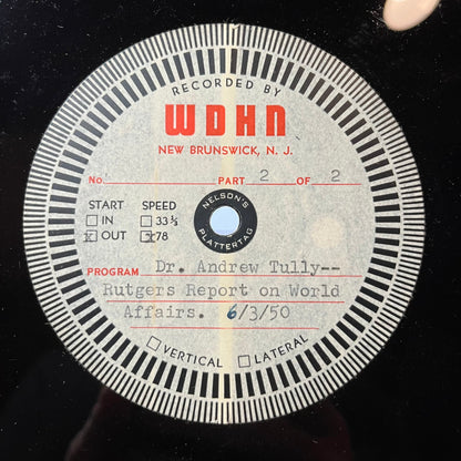 DR ANDREW TULLY - RUTGERS UNIVERSITY REPORT ON WORLD AFFAIRS (78RPM ACETATE) | Near Mint (NM or M-) Generic--