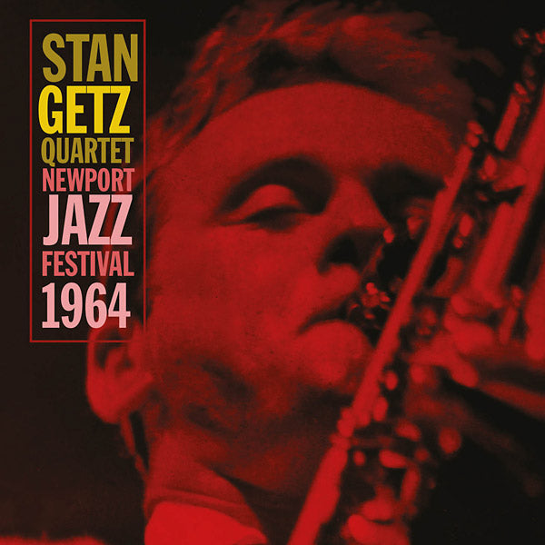 STAN GETZ QUARTET - Newport Jazz Festival 1964 |-