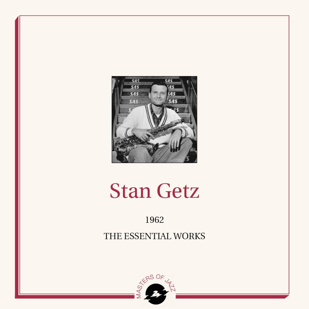 Stan Getz - The Essential Works – 1962 |-
