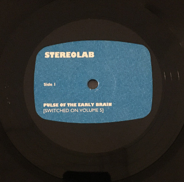 Stereolab - Pulse Of The Early Brain (Switched On Volume 5) | Mint (M) Mint (M)-