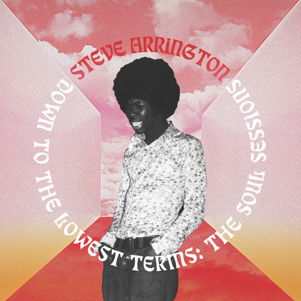 Steve Arrington - Down To The Lowest Terms: The Soul Sessions | Mint (M) Mint (M)-