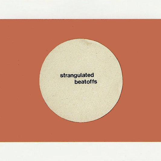 Strangulated Beatoffs - Beating Off All Over The World | Mint (M) Mint (M)-