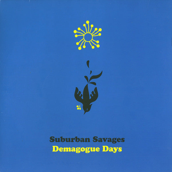 Suburban Savages - Demagogue Days | Mint (M) Mint (M)-