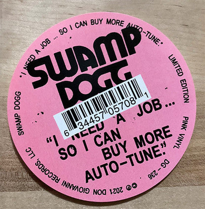 Swamp Dogg - I Need A Job ... So I Can Buy More Auto-Tune | Mint (M) Mint (M)-