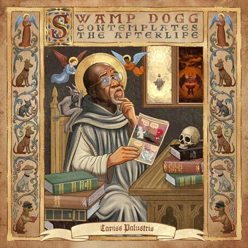 Swamp Dogg - Swamp Dogg Contemplates The Afterlife (CD) | NEW-