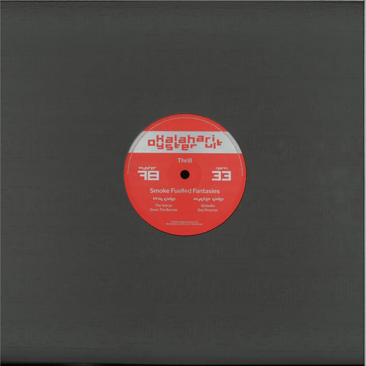 Thrill - Smoke Fueled Fantasies (VINYL 12" Kalahari Oyster Cult OYSTER78) | NEW Mint (M) Mint (M)--
