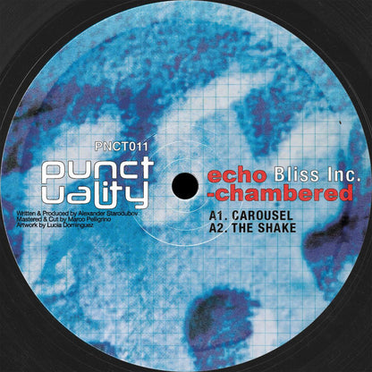 Bliss Inc. - (PRESALE 09/04/26) echo-chambered (VINYL 12" Punctuality PNCT011 2026) | NEW--