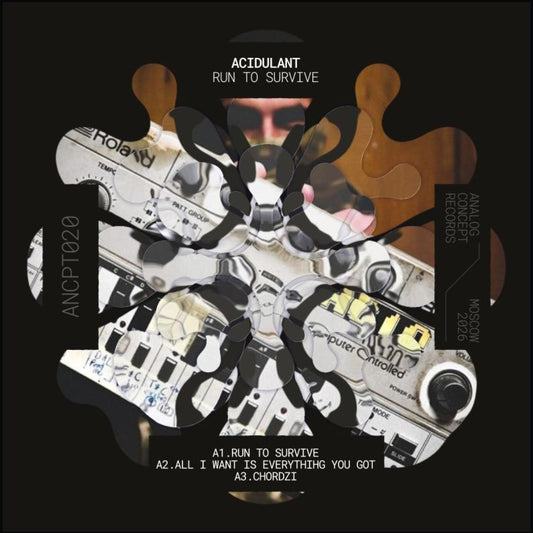 Acidulant - (PRESALE 08/20/26) Run To Survive (VINYL 12" Analog Concept ANCPT020) | NEW--