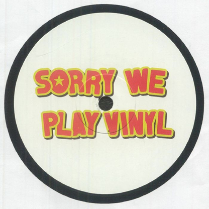 Sorry We Play Vinyl - Sorry We Play Vinyl 4 (VINYL) | Mint (M) Mint (M)--