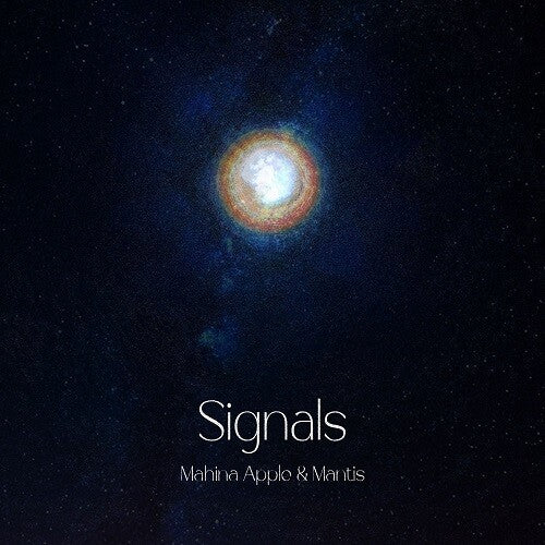 Mahina Apple & Mantis - (PRE-ORDER 12/26/2025) Signals (2xVINYL) |--