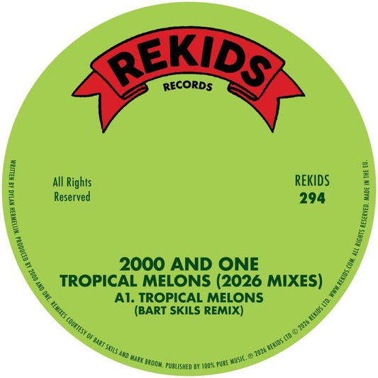 2000 and One - (PRESALE 08/12/26) Tropical Melons (2026 Mixes) (VINYL 12" Rekids REKIDS294 2026) | NEW--