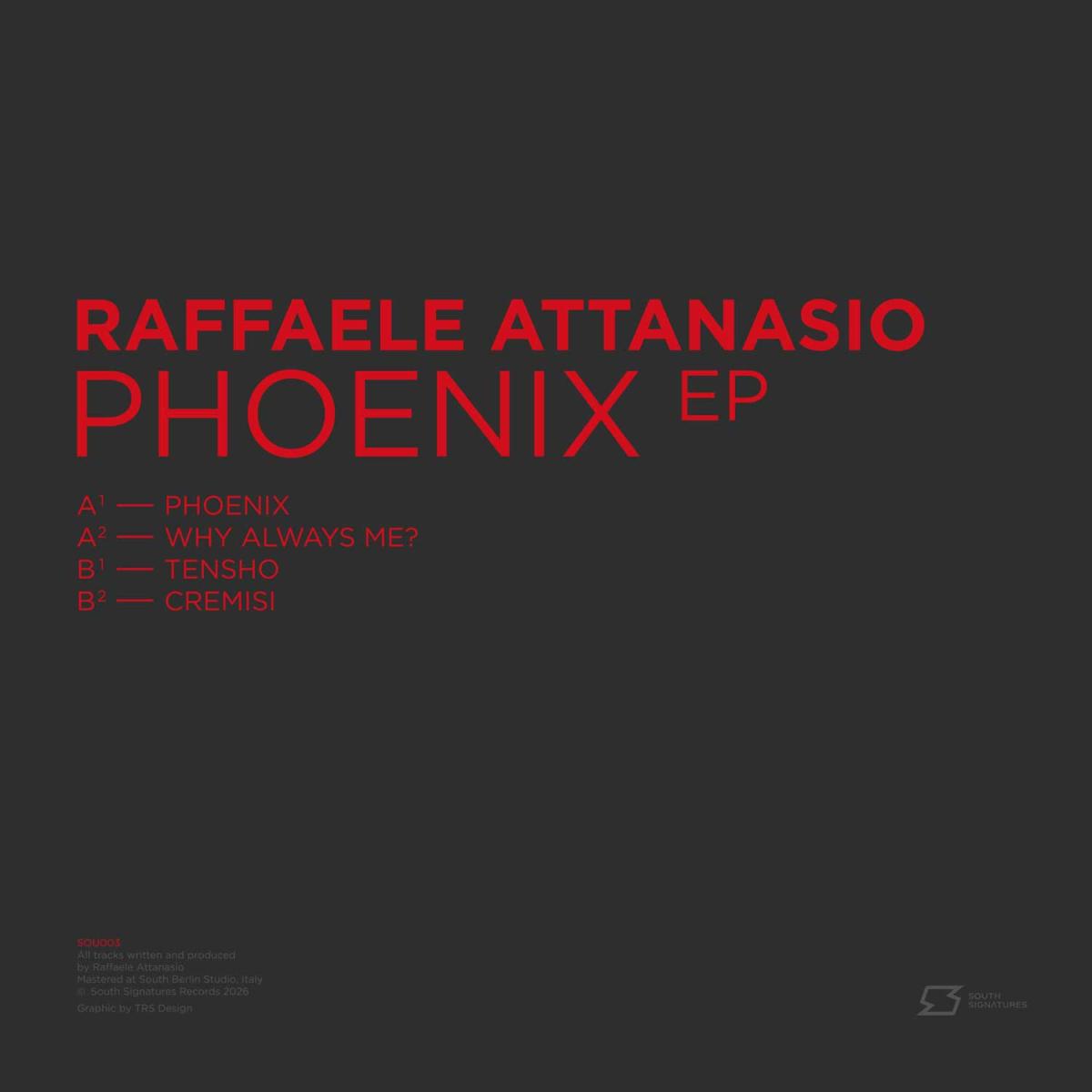 Raffaele Attanasio - (PRESALE 08/07/26) Phoenix EP (VINYL 12" South Signatures Records SOU003) | NEW Mint (M) Mint (M)--