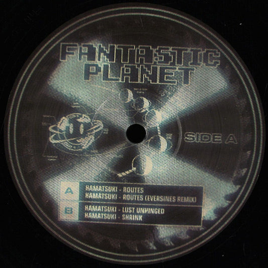 Hamatsuki - Routes EP (VINYL 12" Fantastic Planet FAN002) | NEW Mint (M) Mint (M)-