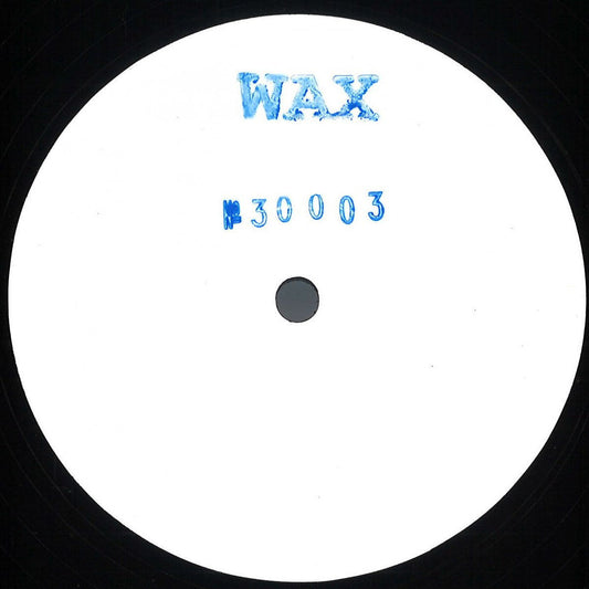 Wax - No. 30003 (VINYL 12" WAX WAX30003 2026) | NEW--