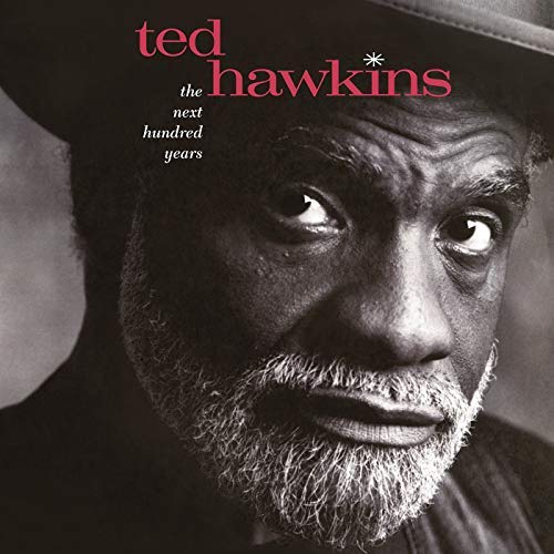 Ted Hawkins - The Next Hundred Years |-