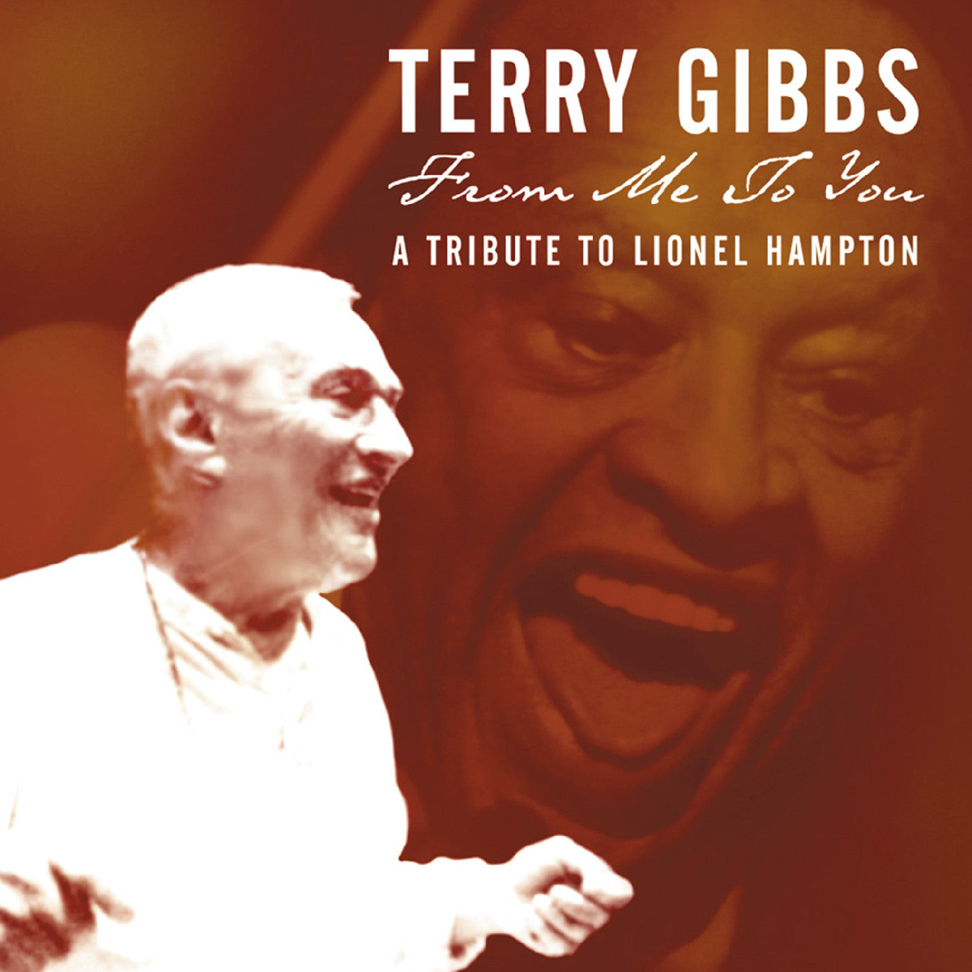 Terry Gibbs - From Me To You: A Tribute To Lionel Hampton |-