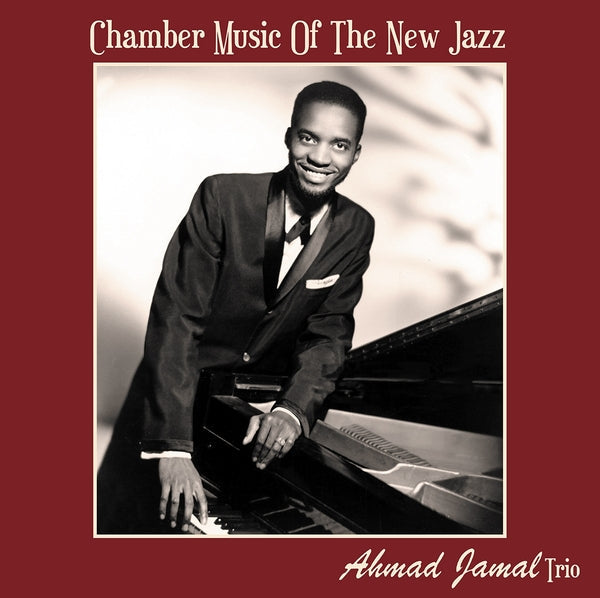THE AHMAD JAMAL TRIO - Chamber Music Of The New Jazz |-