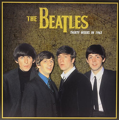 The Beatles - Thirty Weeks In 1963 | Mint (M) Mint (M)-