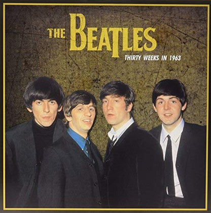 The Beatles - Thirty Weeks In 1963 | Mint (M) Mint (M)-