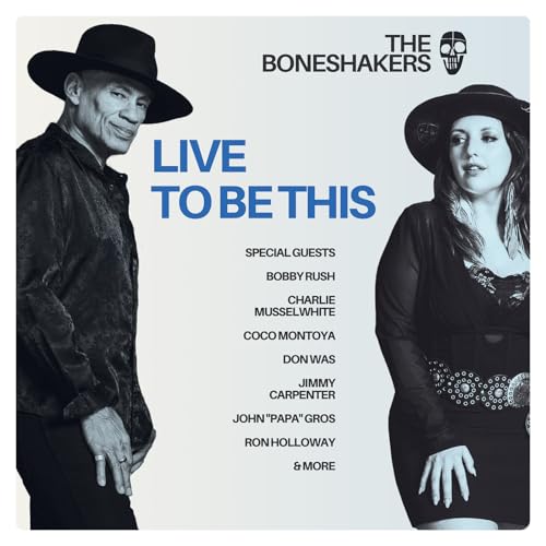 The Boneshakers - Live To Be This |-