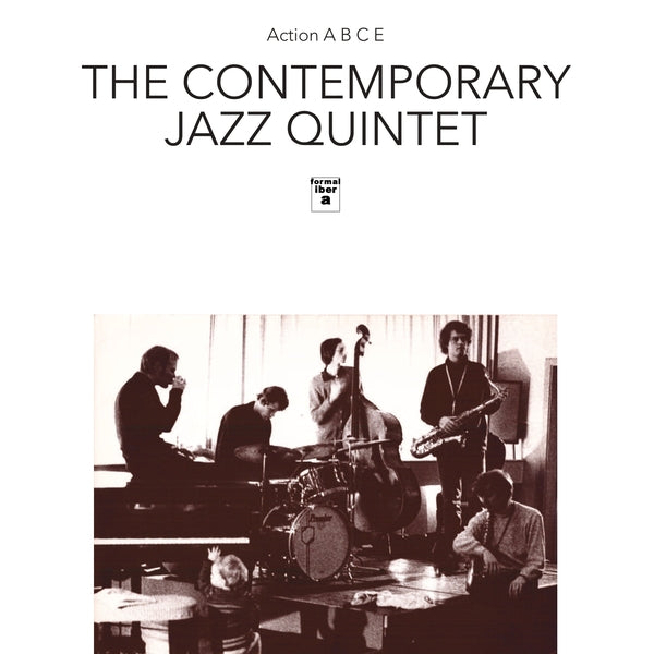 The Contemporary Jazz Quintet - E [Lp] Action A, B, C |-