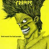 The Cramps - Bad Music For Bad People (CD) |-