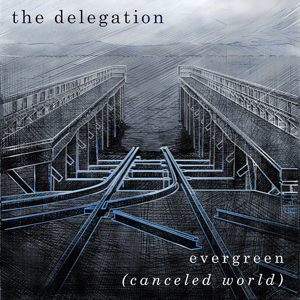 THE DELEGATION - Evergreen (Canceled World) |-