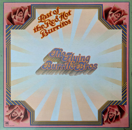 The Flying Burrito Bros - The Last Of The Red Hot Burritos | Very Good Plus (VG+) Near Mint (NM)-
