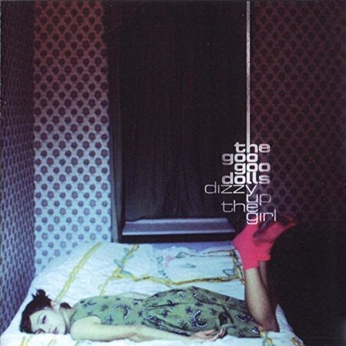 The Goo Goo Dolls - Dizzy Up The Girl | Mint (M) Mint (M)-