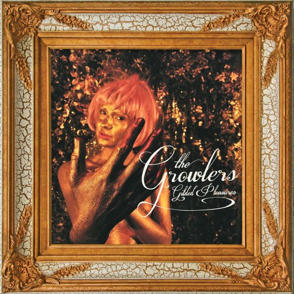 The Growlers - Gilded Pleasures (VINYL) | Mint (M) Mint (M)-