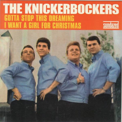 The Knickerbockers - Gotta Stop This Dreaming / I Want A Girl For Christmas (7" VINYL) | Mint (M) Mint (M)-