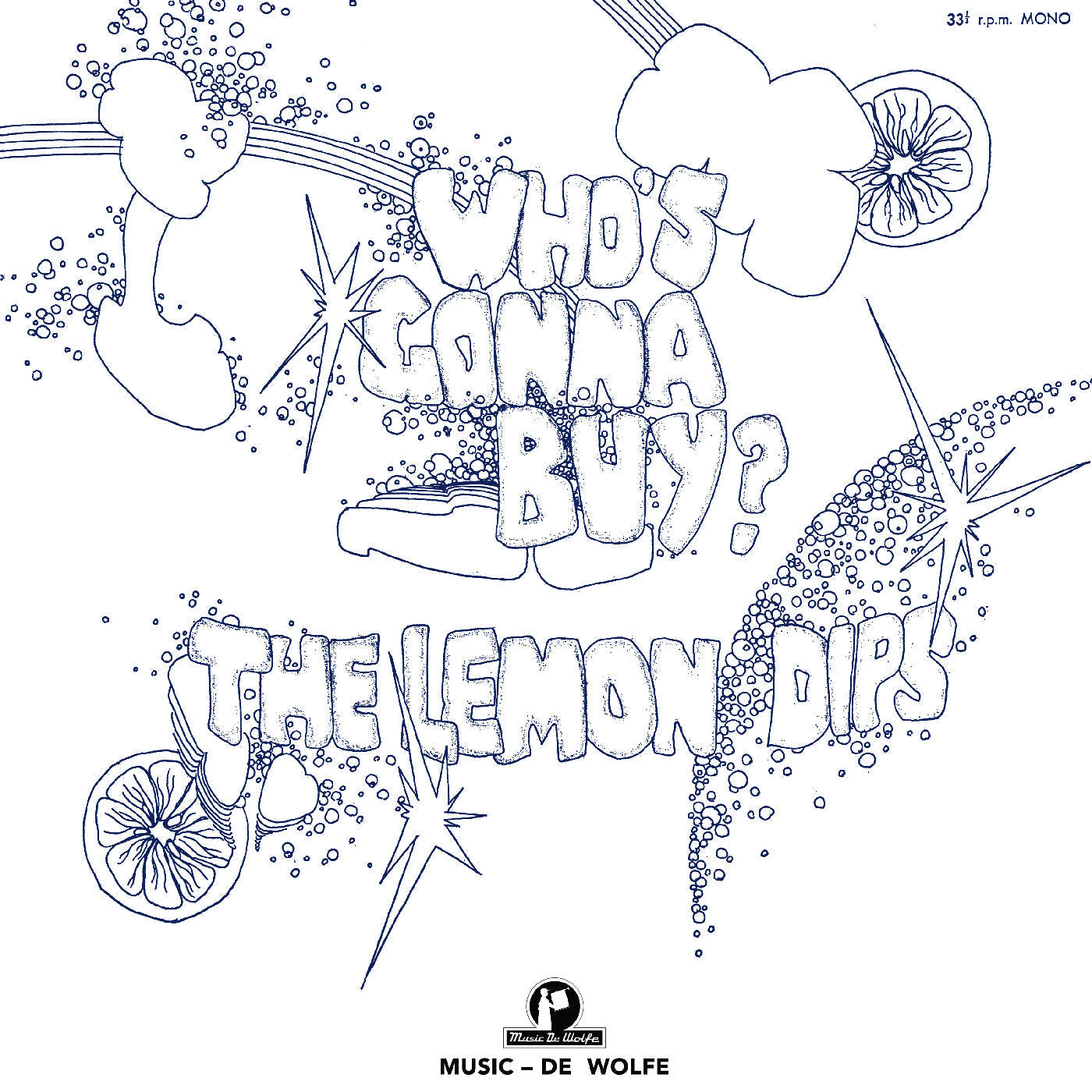The Lemon Dips - Who'S Gonna Buy? (VINYL) | Mint (M) Mint (M)-