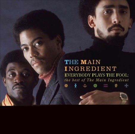 The Main Ingredient - EVERYBODY PLAYS THE |-