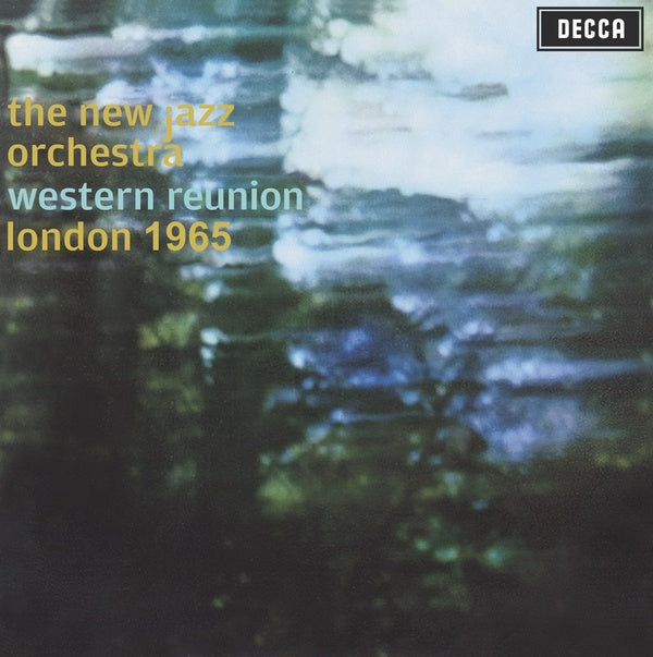 THE NEW JAZZ ORCHESTRA - Western Reunion London 1965 |-