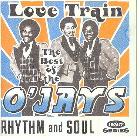 The O'Jays - LOVE TRAIN: THE BEST OF |-
