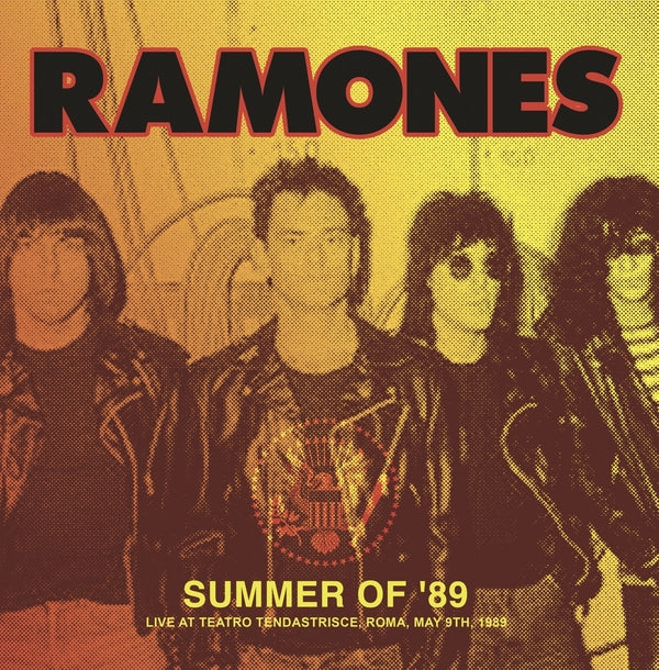 The Ramones - Summer Of '89: Live At Teatro Tendastrisce, Roma, May 9Th, 1989 (VINYL LP) |-