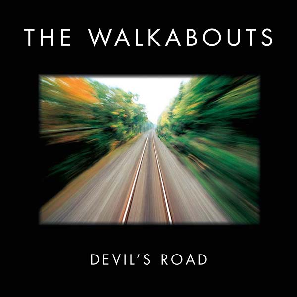 THE WALKABOUTS - Devil's Road (Deluxe Edition) [Import] | Mint (M) Mint (M)-