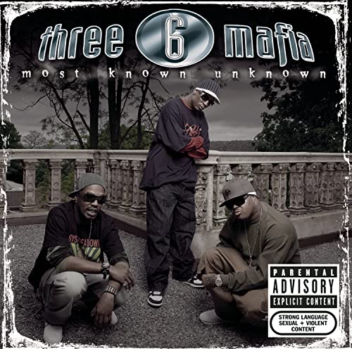 Three 6 Mafia - Most Known Unknown |-