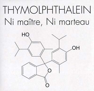 THYMOLPHTHALEIN - Ni Maître, Ni Marteau |-