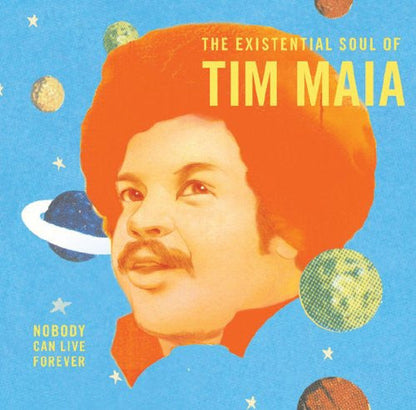 Tim Maia - Nobody Can Live Forever (The Existential Soul Of Tim Maia) | Mint (M) Mint (M)-