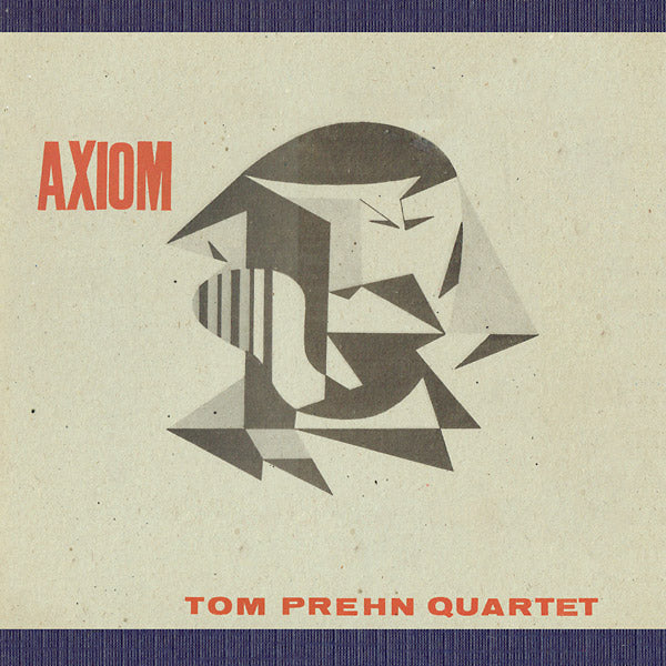 TOM PREHN QUARTET - Axiom |-