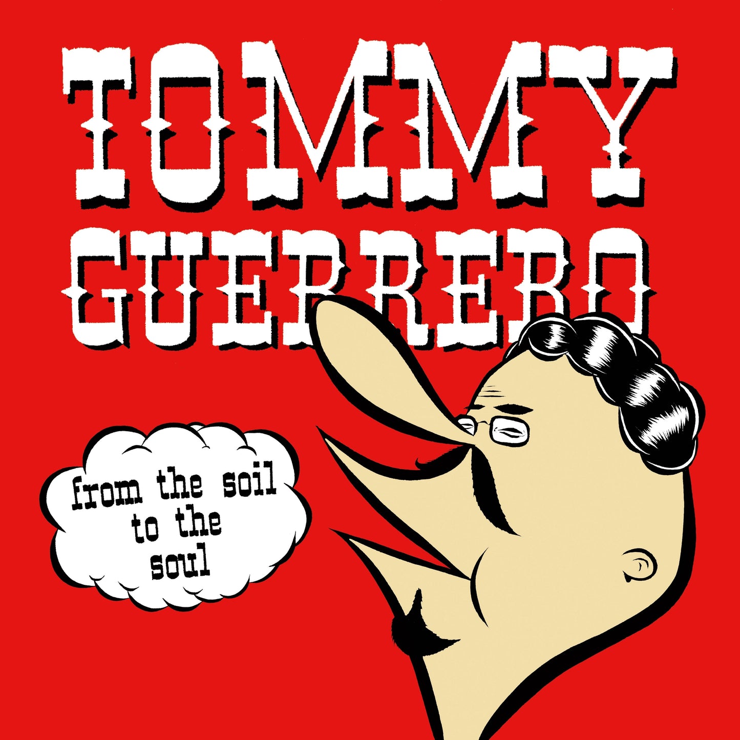 Tommy Guerrero - From The Soil To The Soul (VINYL) | Mint (M) Mint (M)-